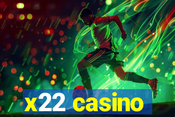 x22 casino